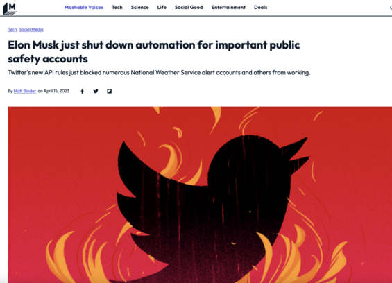 Mashable article : "Elon Musk just shut down automation for important public safety acccounts"