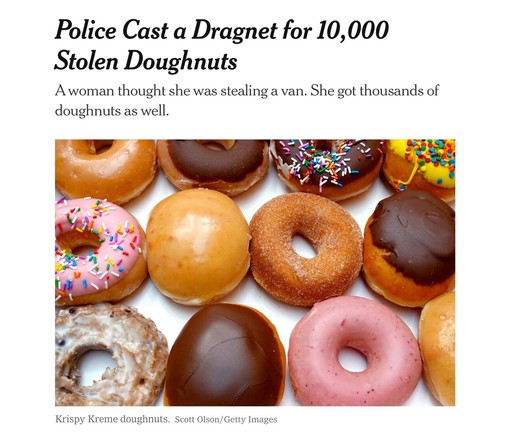 New York Times article : Police cast a dragnet for 10,000 donuts