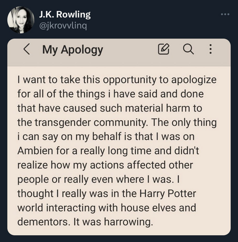 Fake tweet from JK Rowling aplogizing. Might trigger.