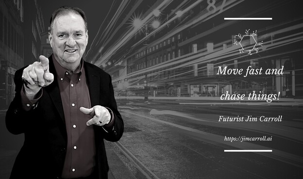 Move fast and
chase things!