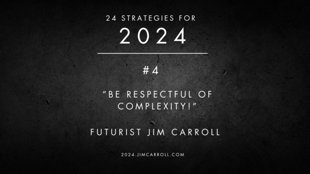 #4 "Be respectful of complexity"