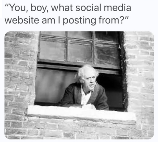 Old man from A Christmas Carol in a window, yelling out "You, boy, what social media website am I posting from?"